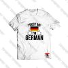 Trust Me I’m German Viral Fashion T Shirt