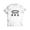 Dragon Sound T Shirt